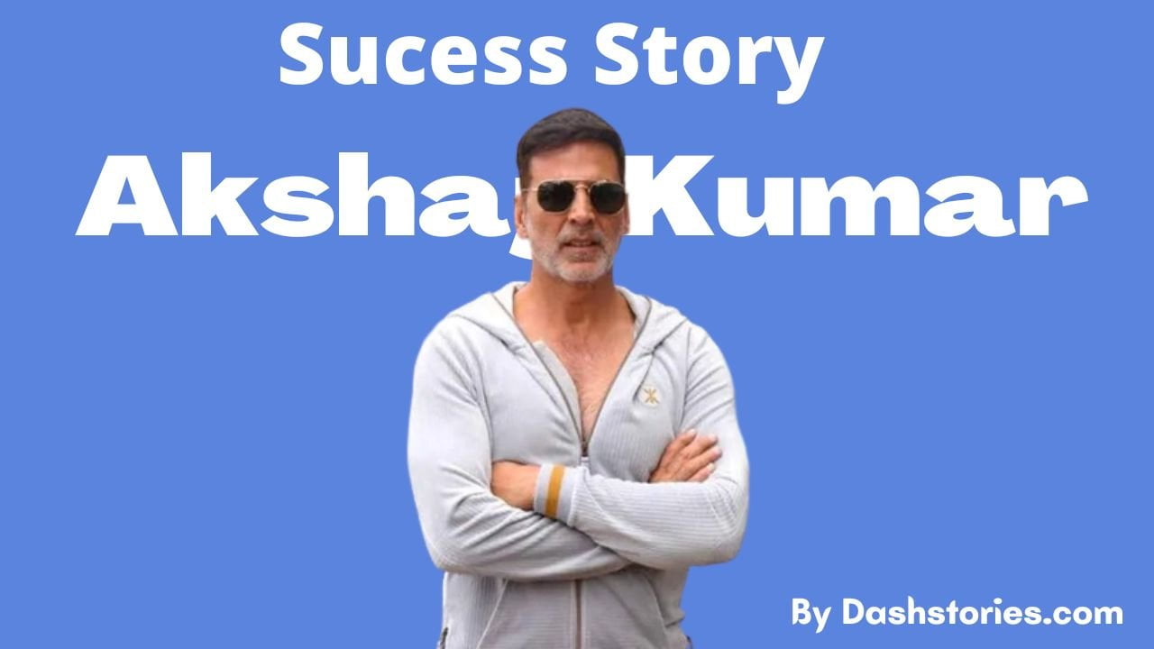 akshay kumar success story